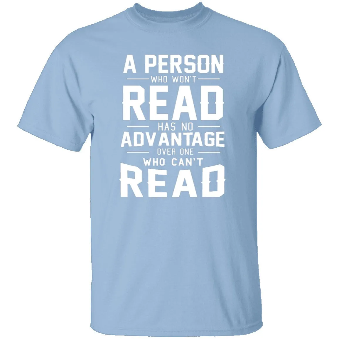 A Person Who Won't Read T-Shirt