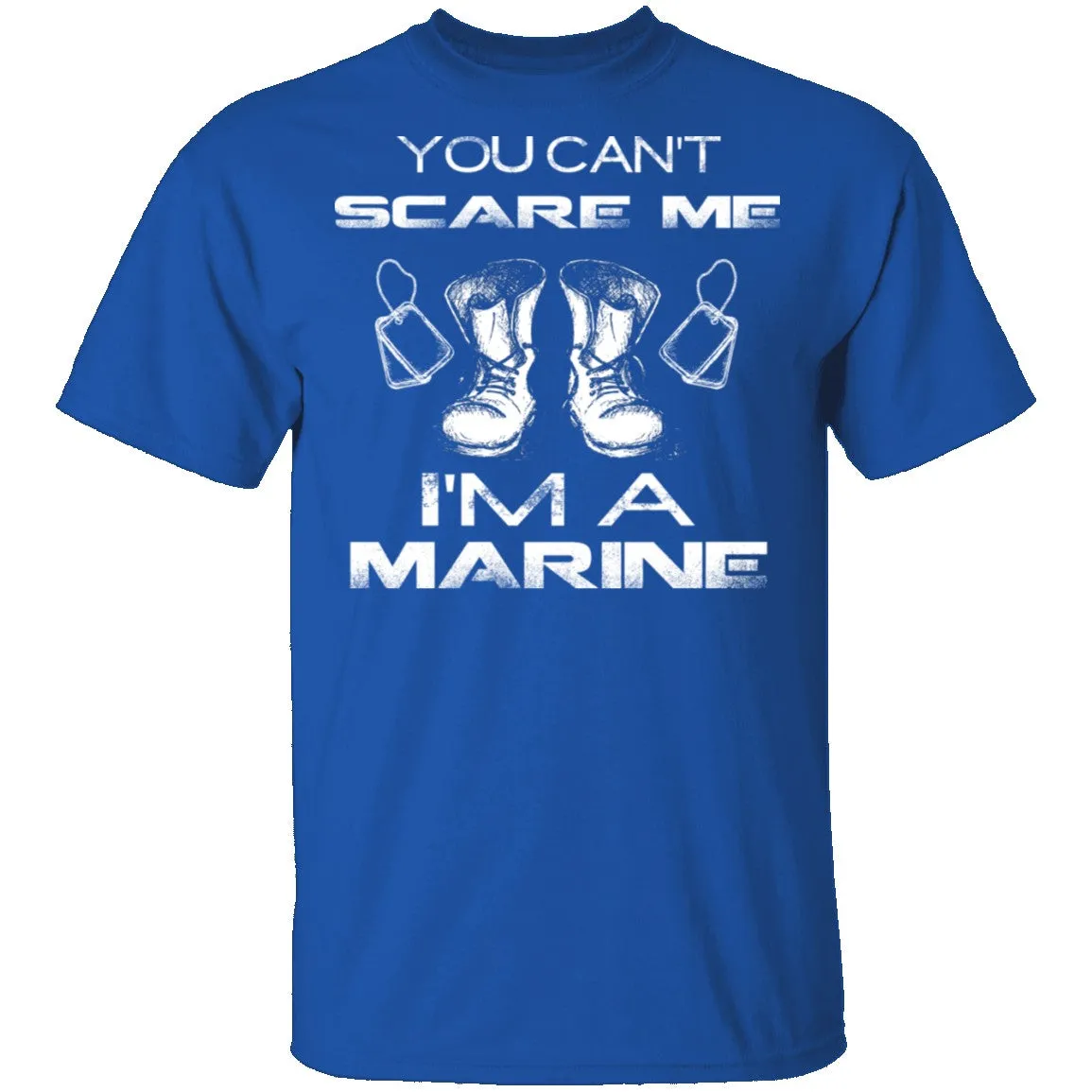 Can't Scare A Marine T-Shirt