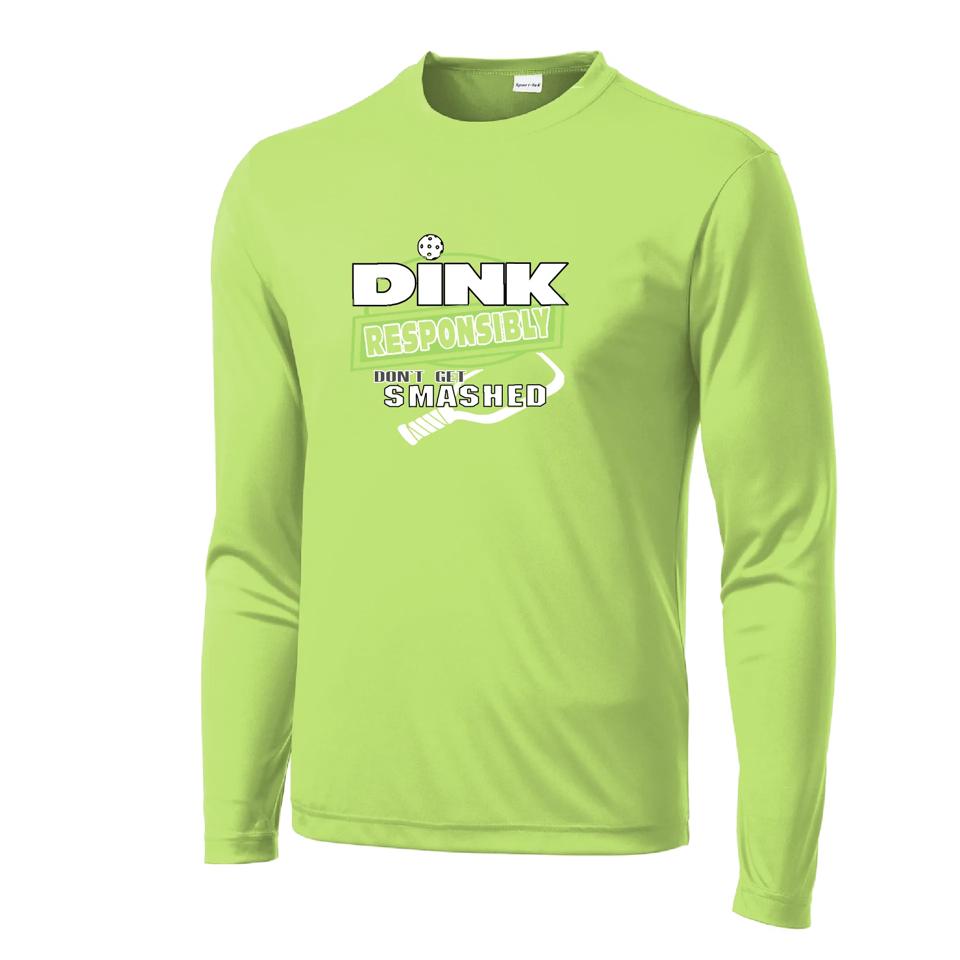 Dink Responsibly Don't Get Smashed | Men's Long Sleeve Athletic Shirt | 100% Polyester