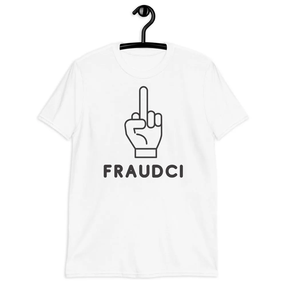 F*ck Fraudci Tee