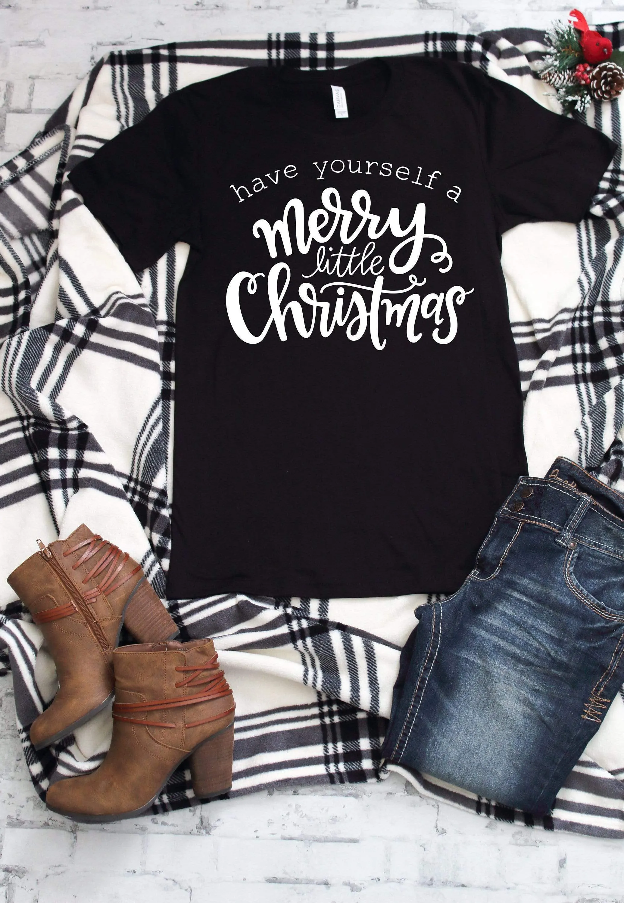 Have yourself a Merry little Christmas Tee