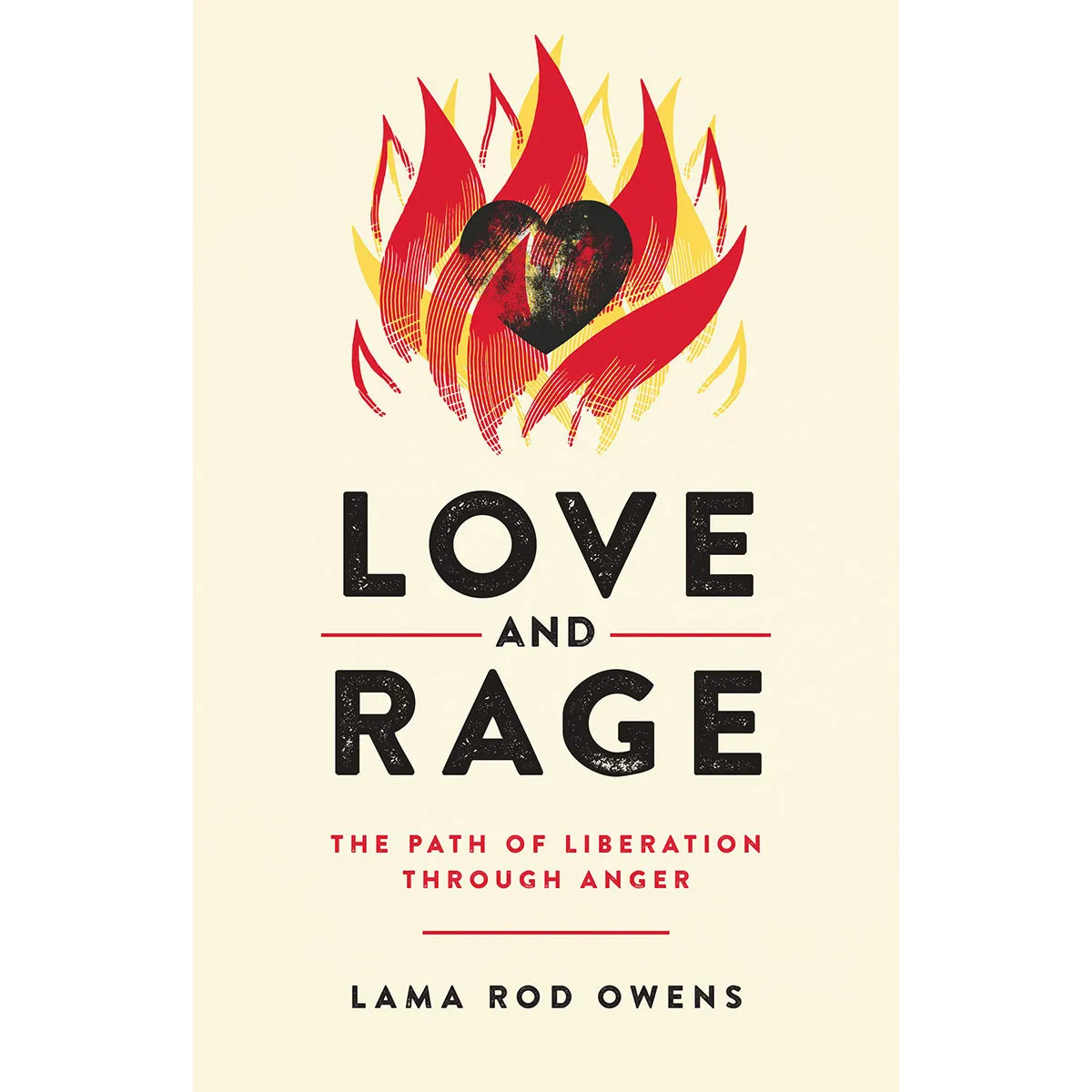 Love and Rage: The Path of Liberation through Anger