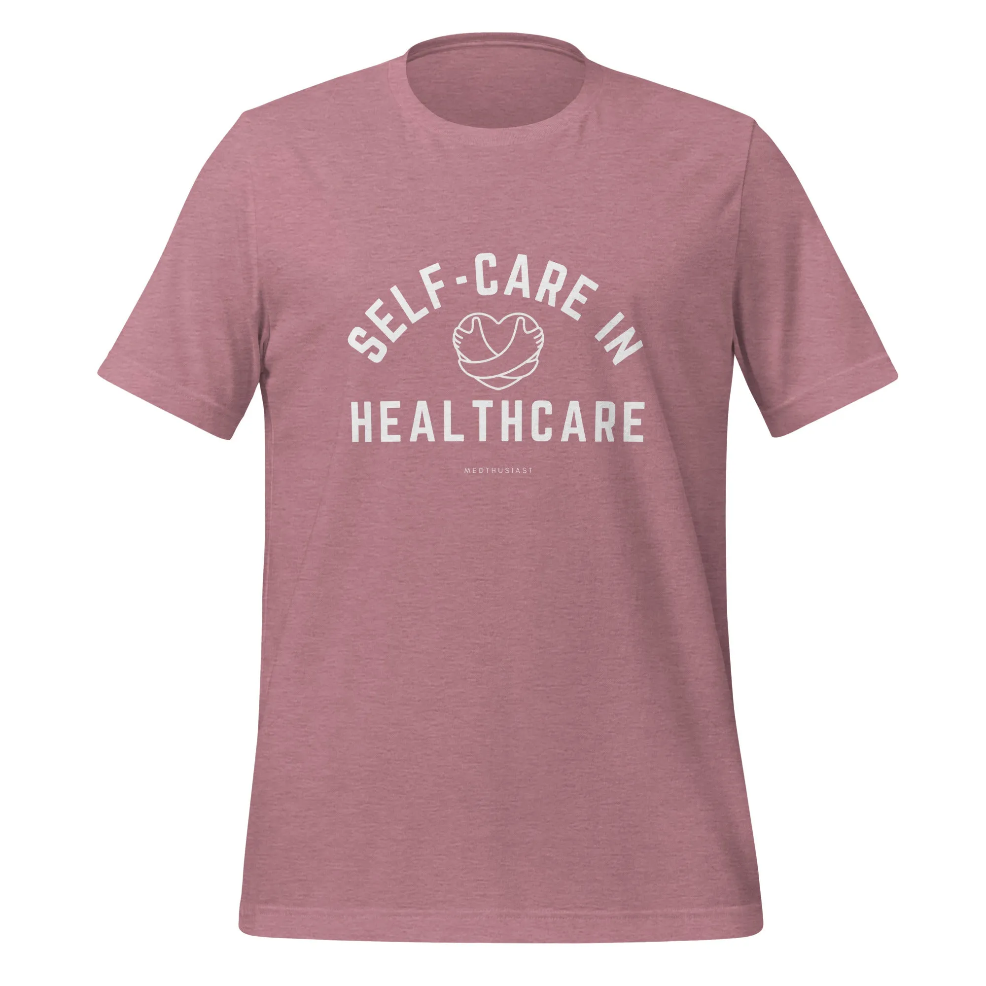 SELF-CARE IN HEALTHCARE TEE