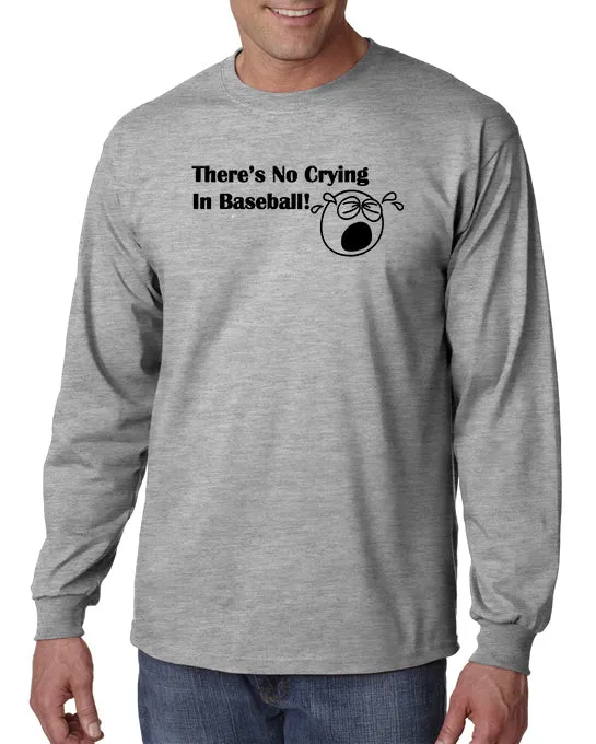 There's No Crying in Baseball T-shirt