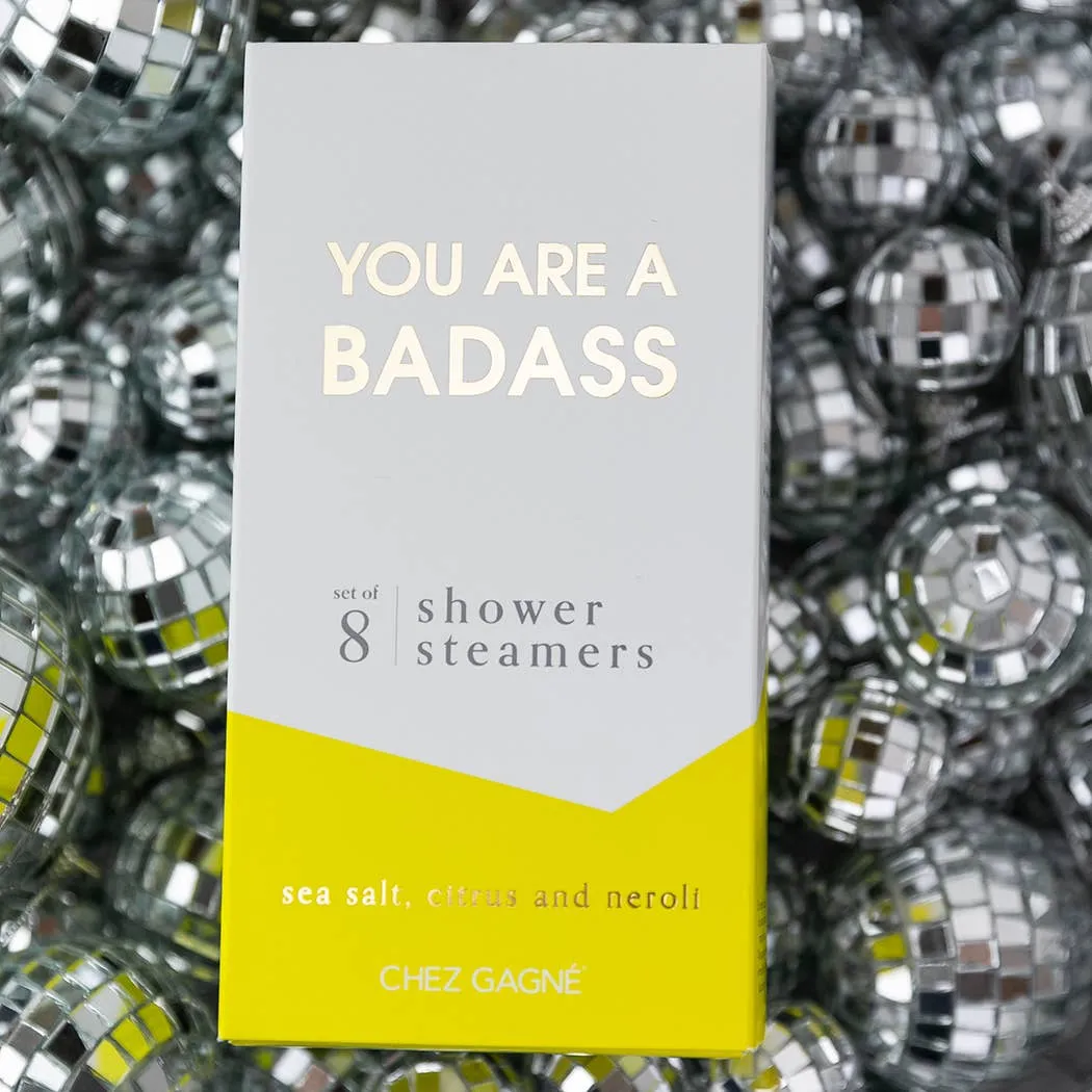 You are A Badass - Shower Steamers